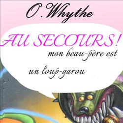 Au secours, mon beau père est un loup-garou