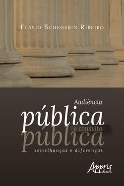 Audiência Pública e Consulta Pública: Semelhanças e Diferenças