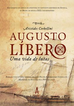 Augusto Líbero - Uma vida de Lutas