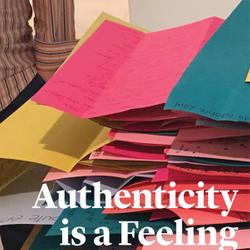 Authenticity is a Feeling