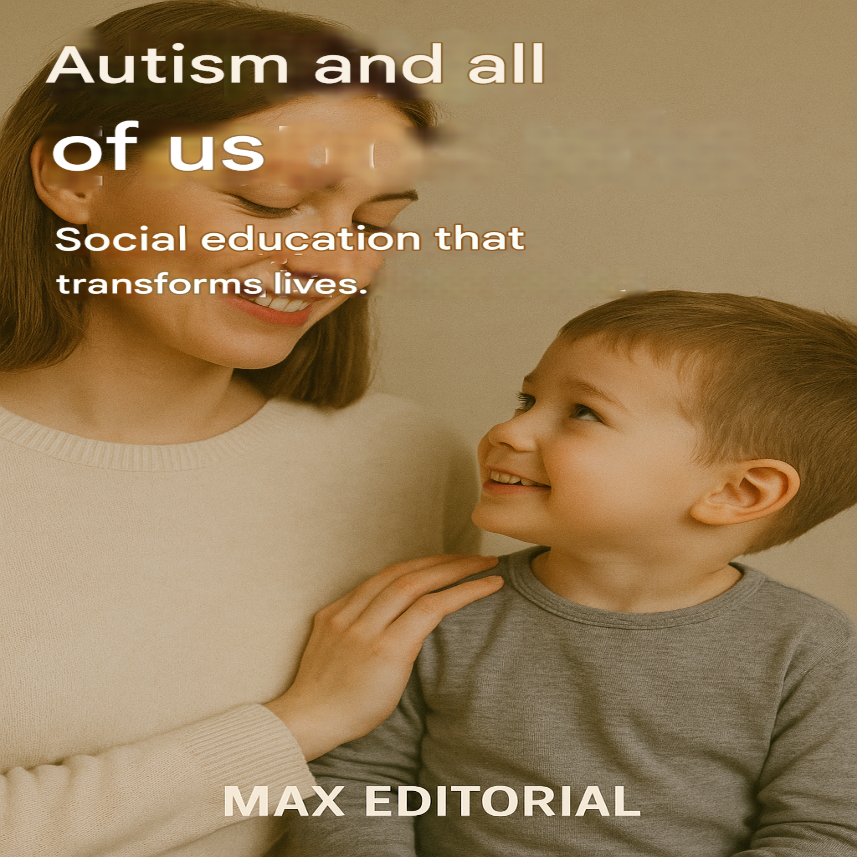 Autism and All of Us: Social Education that Transforms Lives.