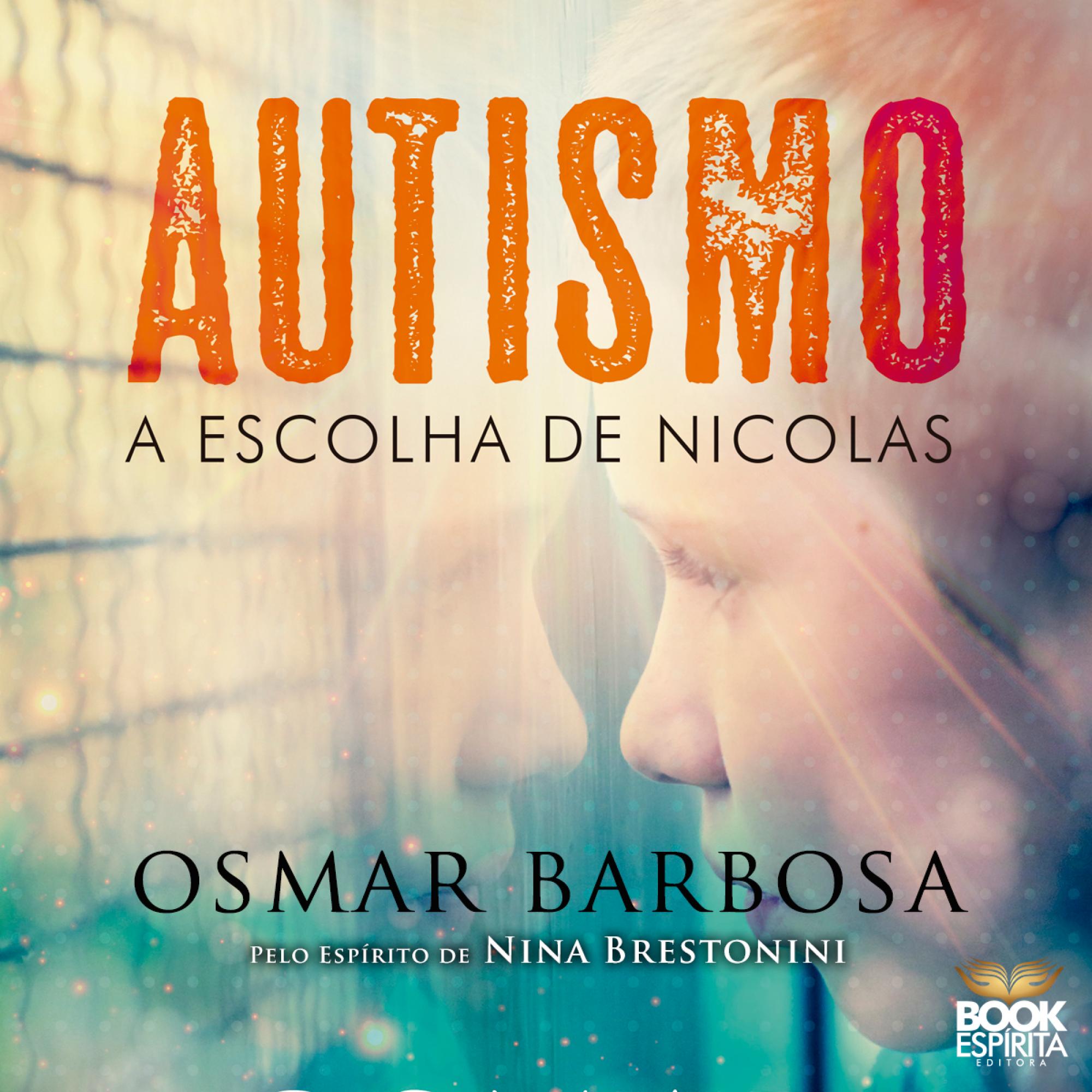 Autismo - A Escolha de Nícolas