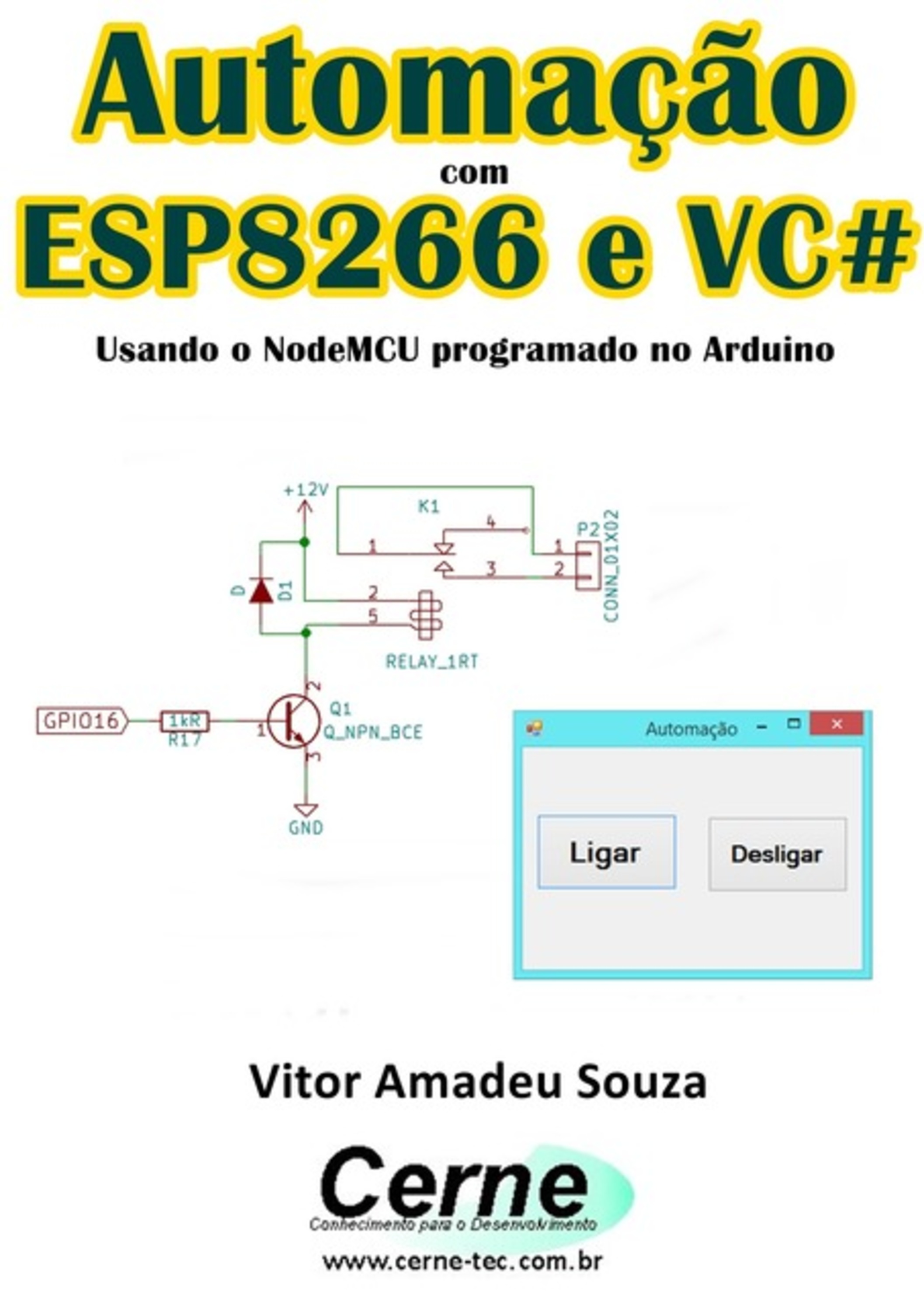 Automação Com Esp8266 E Vc# Usando O Nodemcu Programado No Arduino