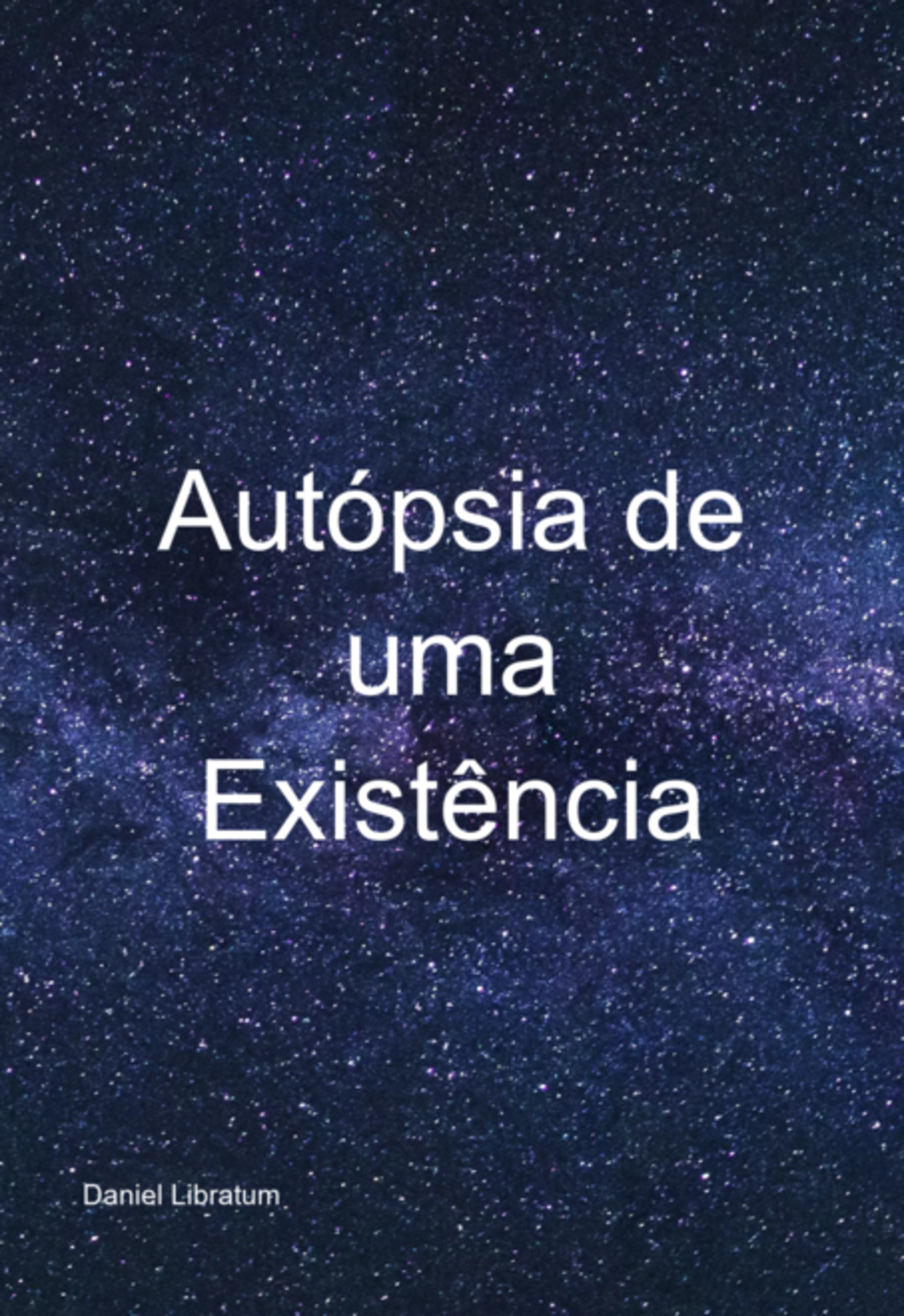 Autópsia De Uma Existência