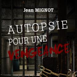 Autopsie pour une vengeance