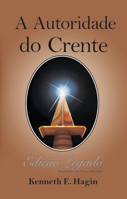 Autoridade do Crente (Edição Legado)