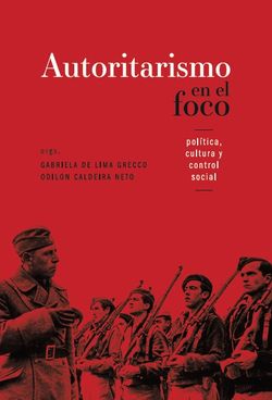 Autoritarismo em foco - política, cultura e controle social