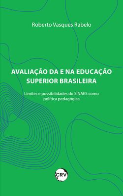 Avaliação da e na educação superior brasileira