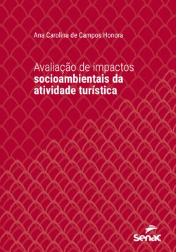 Avaliação de impactos socioambientais da atividade turística