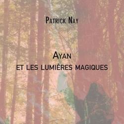 Ayan et les lumières magiques