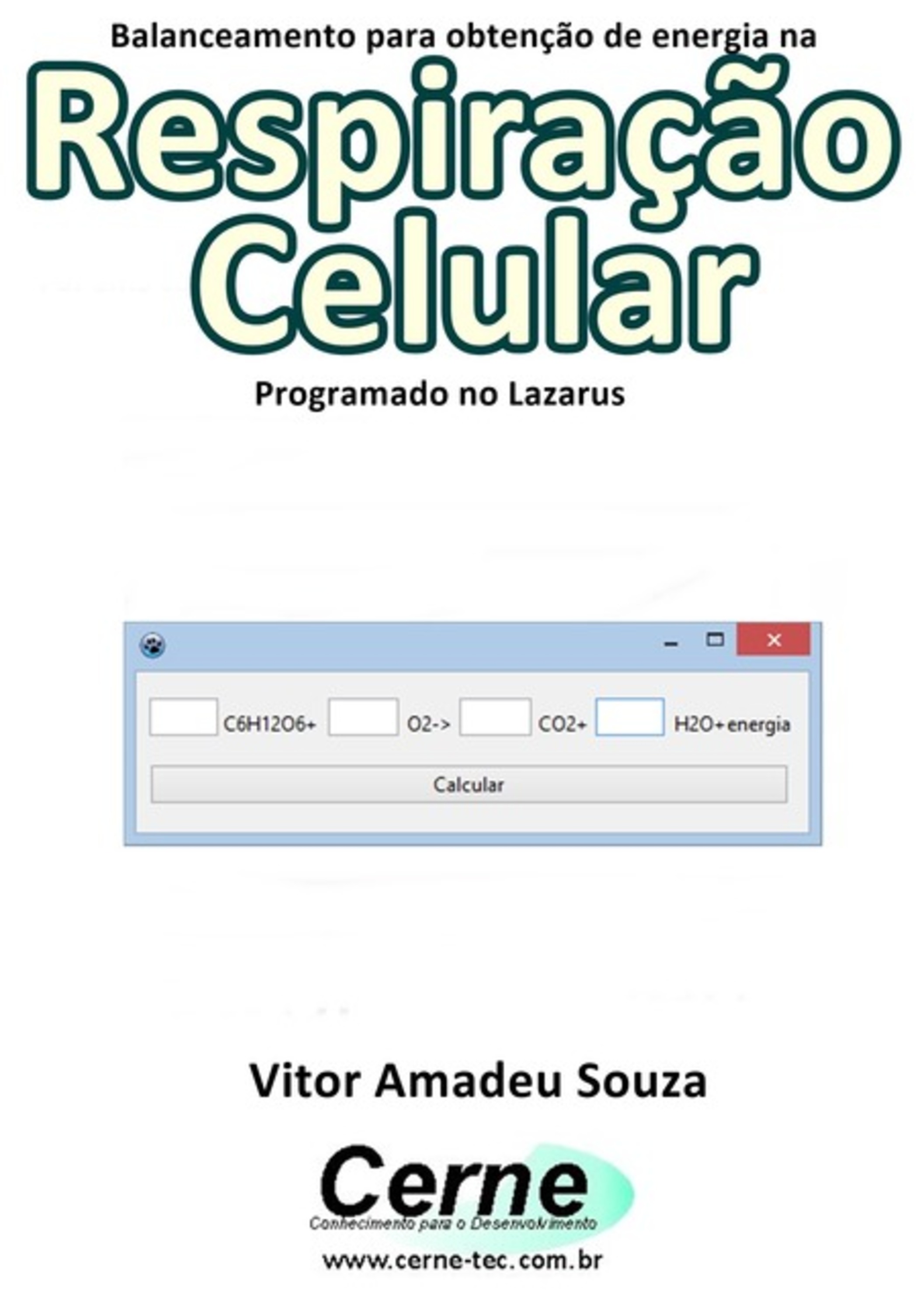 Balanceamento Para Obtenção De Energia Na Respiração Celular Programado No Lazarus