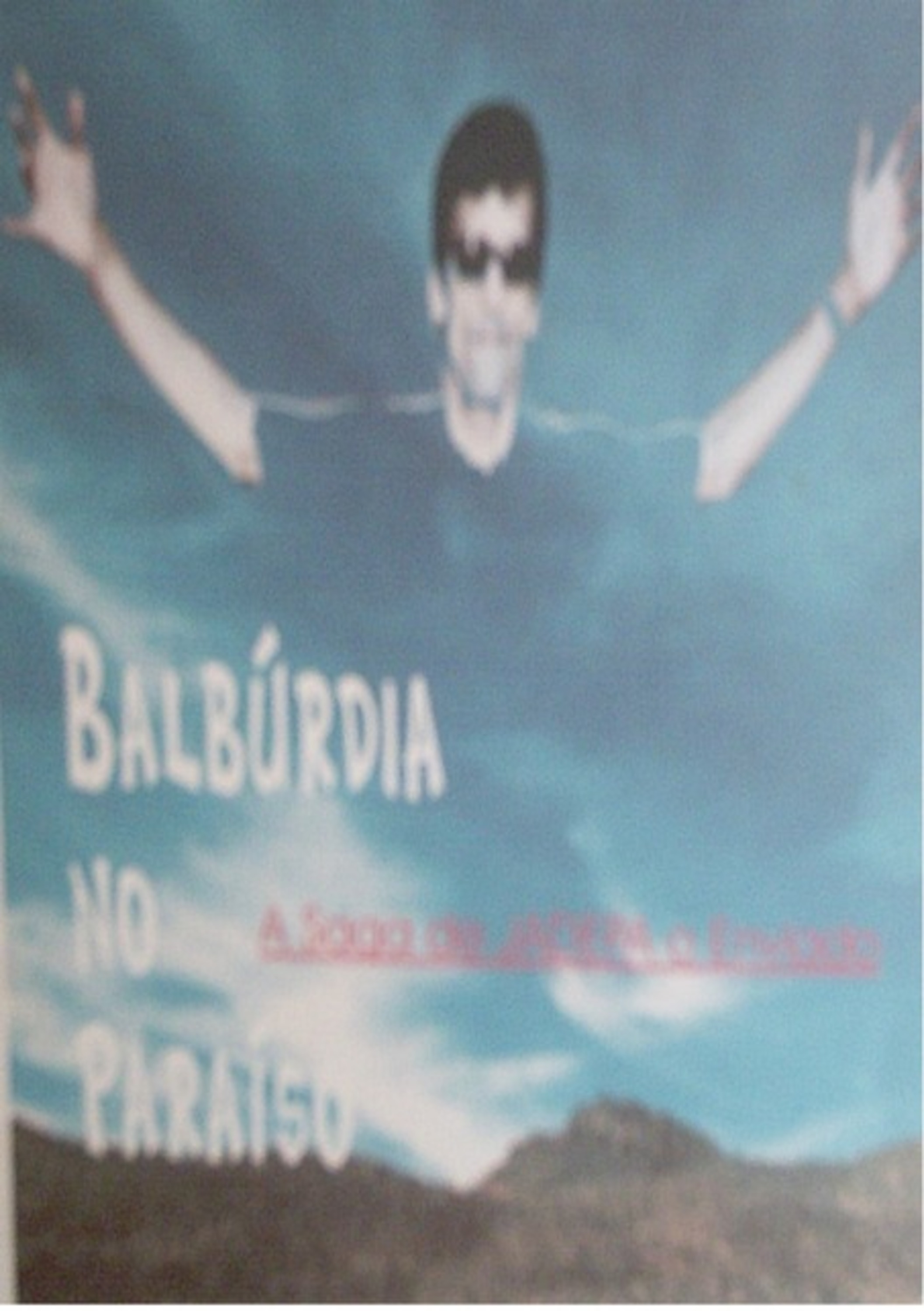 Balbúrdia No Paraíso