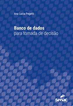 Banco de dados para tomada de decisão