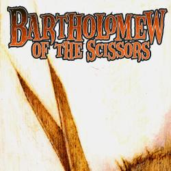 Bartholomew of the Scissors #1