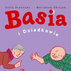 Basia i Dziadkowie