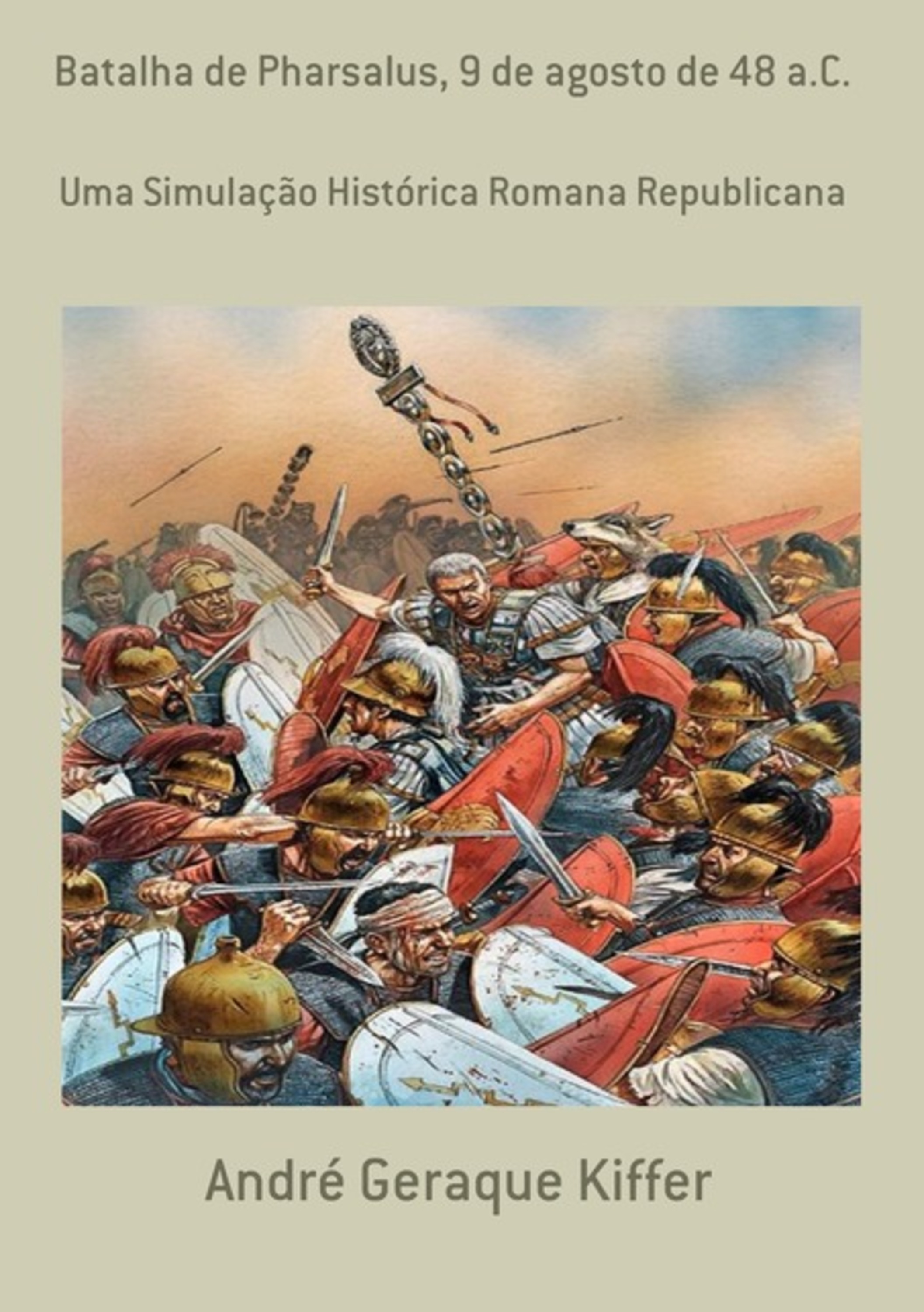 Batalha De Pharsalus, 9 De Agosto De 48 A.c.