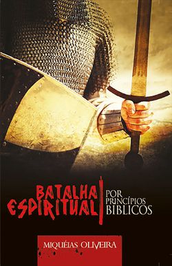 Batalha Espiritual por Princípios Bíblicos
