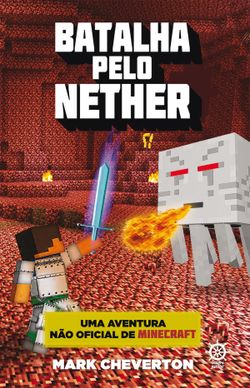 Batalha pelo Nether - Minecraft - vol. 2