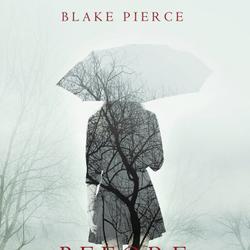 Before He Covets (A Mackenzie White Mystery—Book 3)
