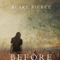 Before he Sees (A Mackenzie White Mystery—Book 2)