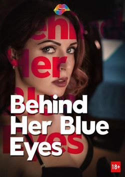 Behind Her Blue Eyes