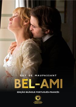 Bel-Ami (Edição Bilíngue)