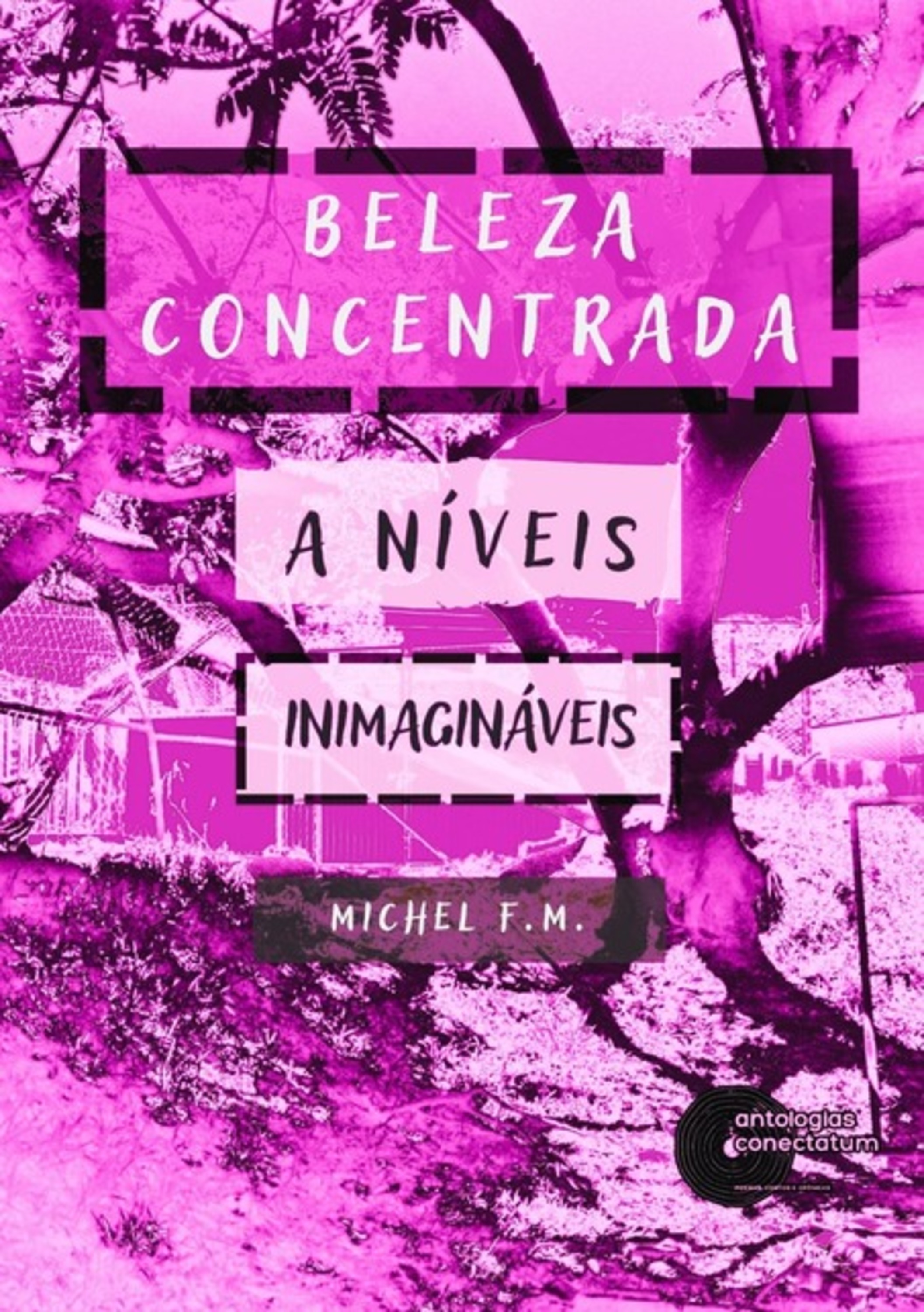 Beleza Concentrada A Níveis Inimagináveis