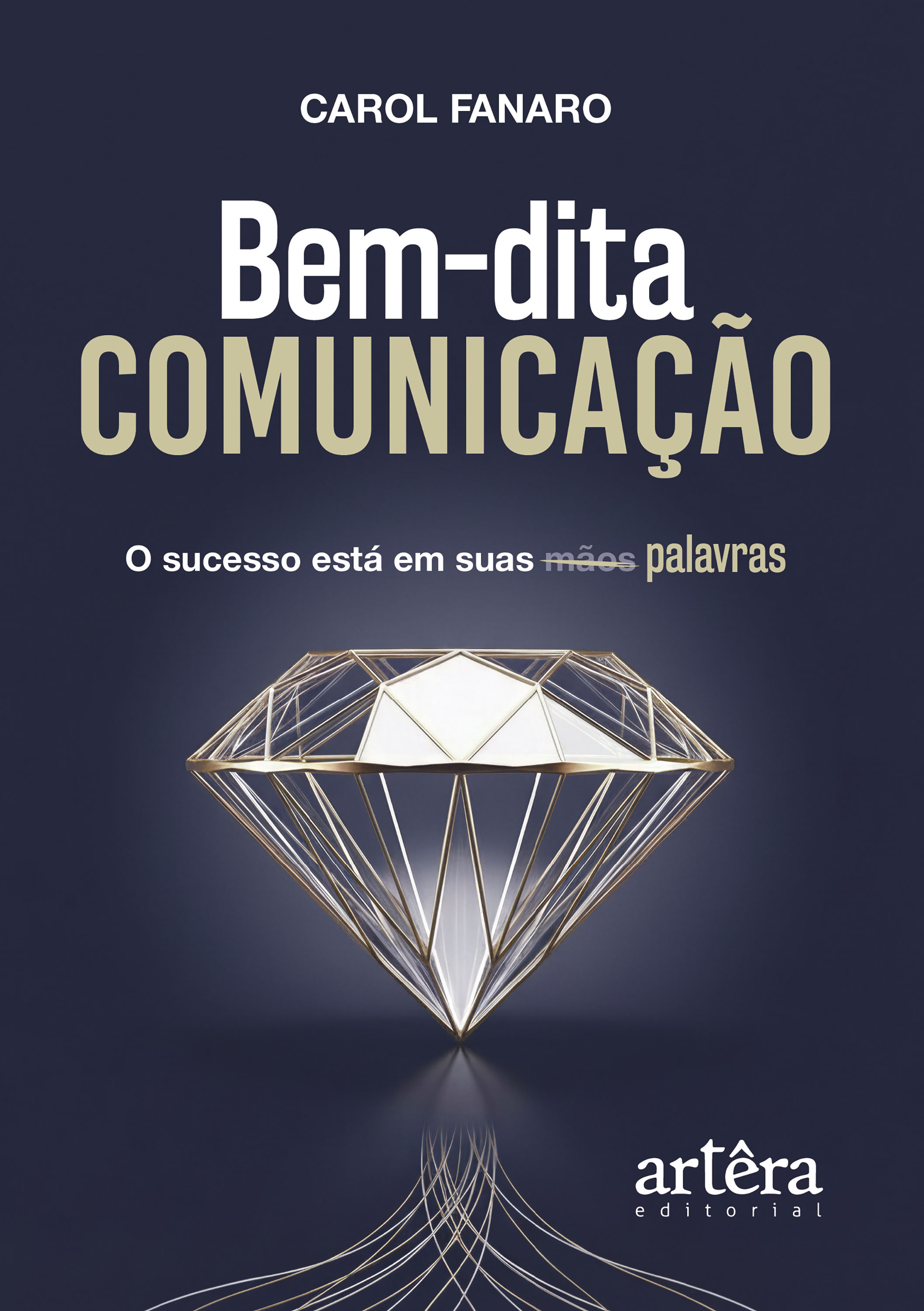 Bem-dita Comunicação: O Sucesso Está em Suas Palavras