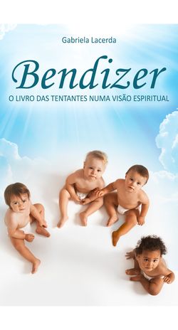 Bendizer - O livro das tentantes numa visão espiritual