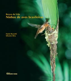 Berços da Vida - Ninhos de Aves Brasileiras