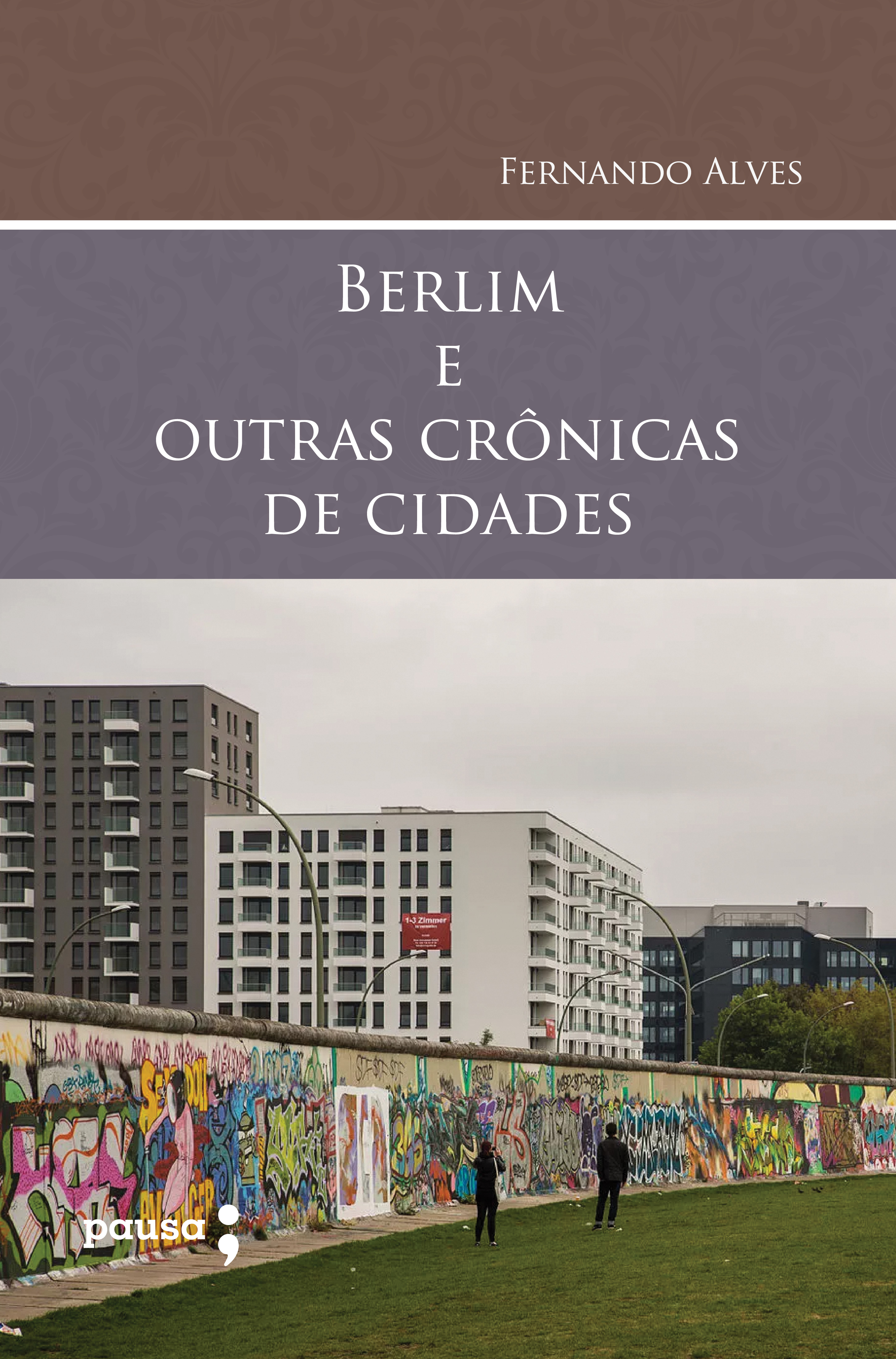 Berlim e outras crônicas de cidades