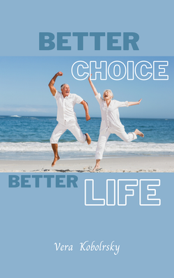Better choice, better life