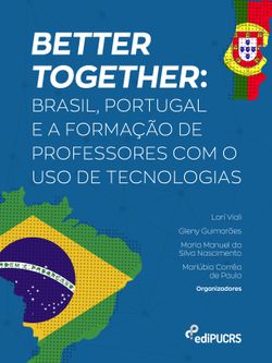 Better together: Brasil, Portugal e a formação de professores com o uso de tecnologias