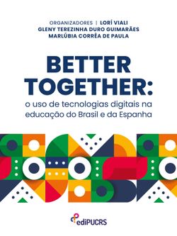 Better together: o uso de tecnologias digitais na educação do Brasil e da Espanha