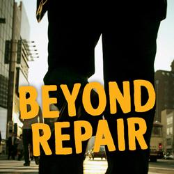 Beyond Repair