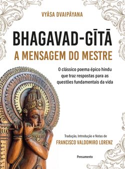 Bhagavad-Gita – A mensagem do mestre