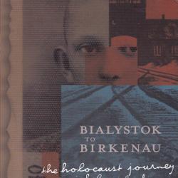 Bialystok to Birkenau