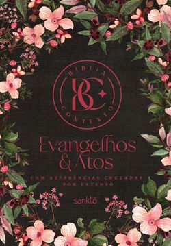 Bíblia Contexto - Evangelhos & Atos - Floral