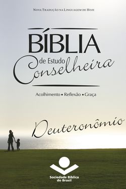 Bíblia de Estudo Conselheira - Deuteronômio