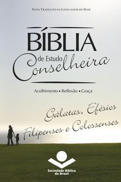 Bíblia de Estudo Conselheira – Gálatas, Efésios, Filipenses e Colossenses