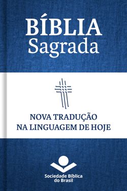 Bíblia Sagrada NTLH - Nova Tradução na Linguagem de Hoje