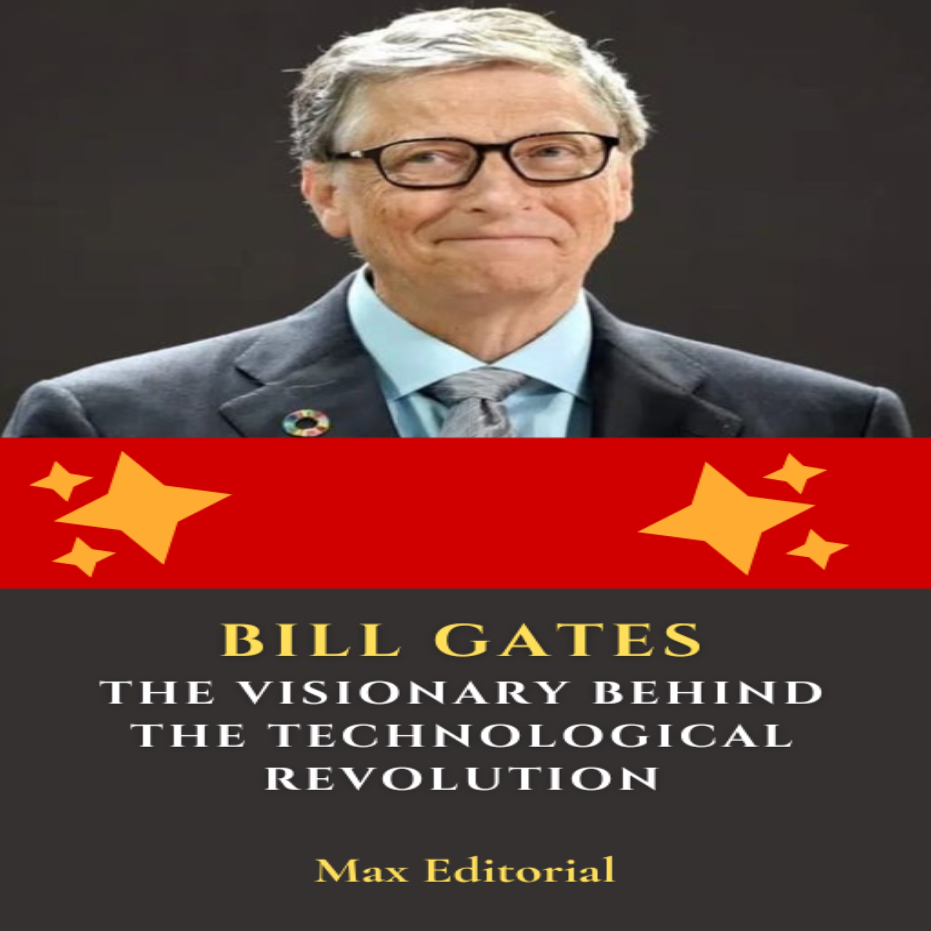 Bill Gates – The Visionary Behind the Technological Revolution