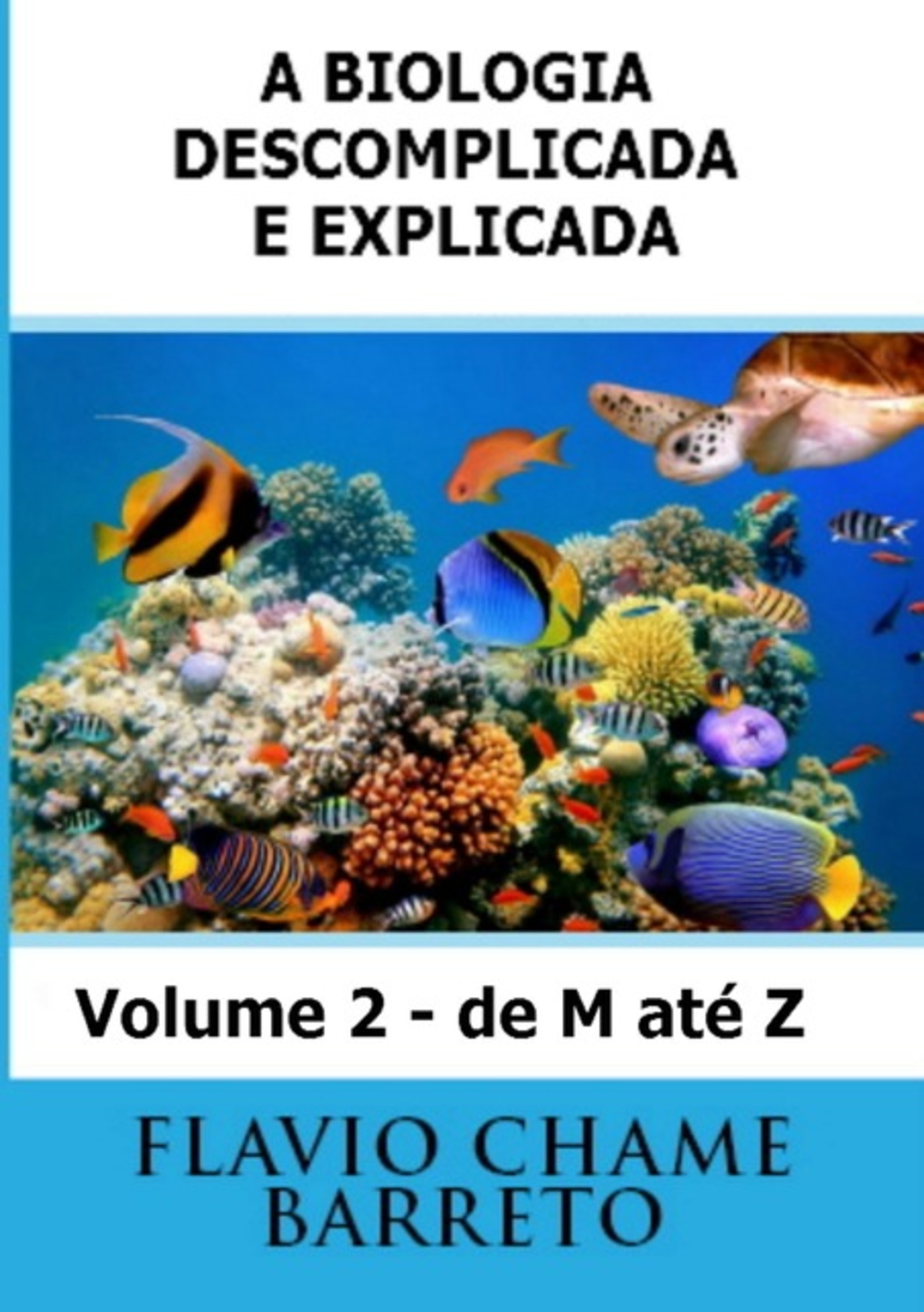 Biocionário A Biologia Descomplicada E Explicada De M Até Z