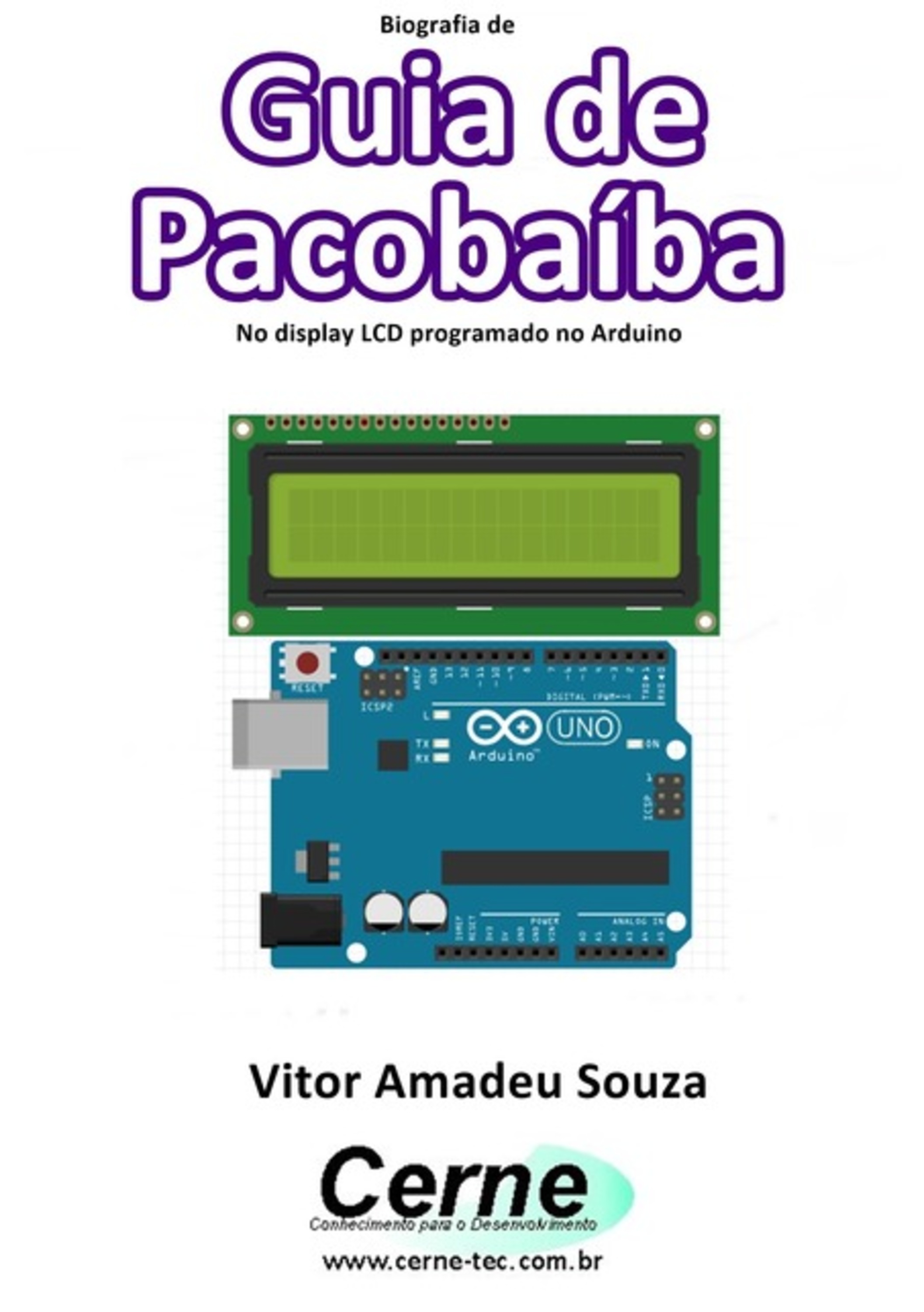 Biografia De Guia De Pacobaíba No Display Lcd Programado No Arduino