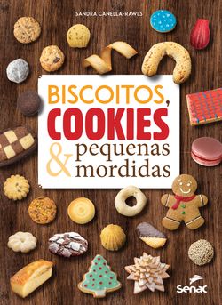 Biscoitos, cookies & pequenas mordidas