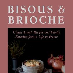 Bisous and Brioche