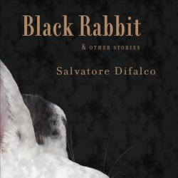 Black Rabbit and Other Stories