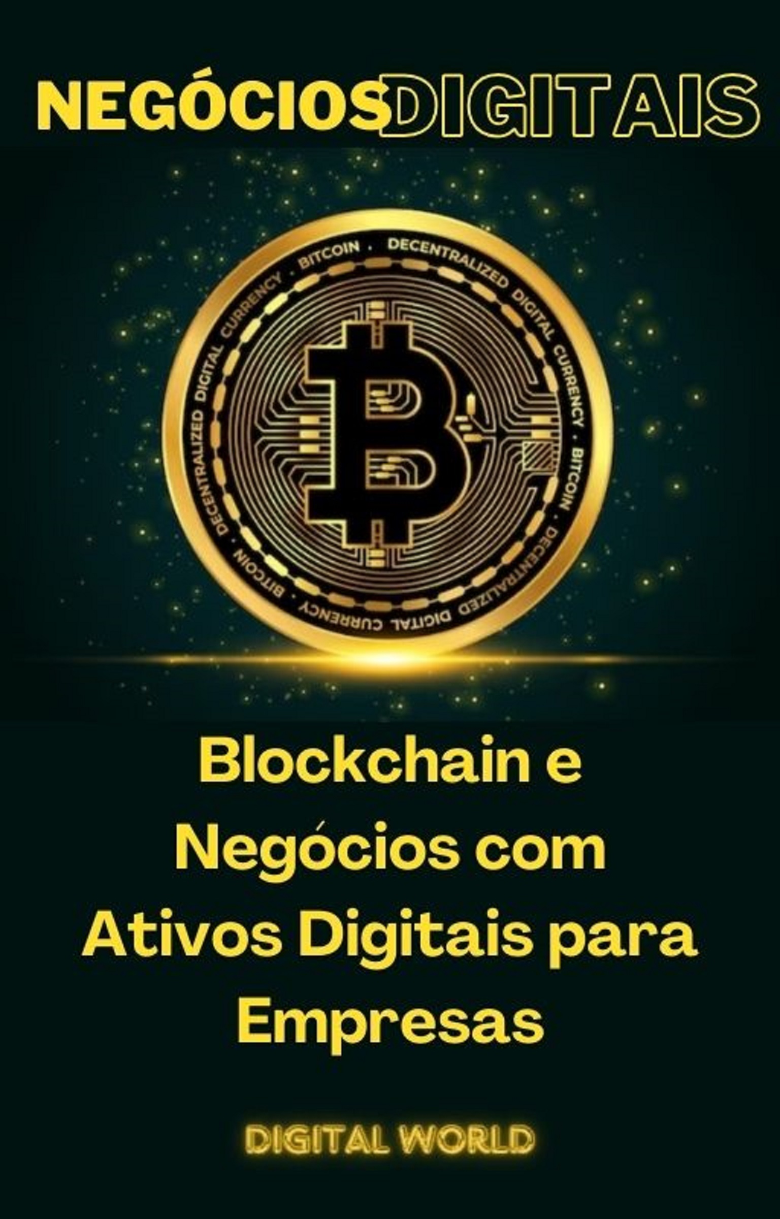 Blockchain e Negócios com Ativos Digitais para Empresas