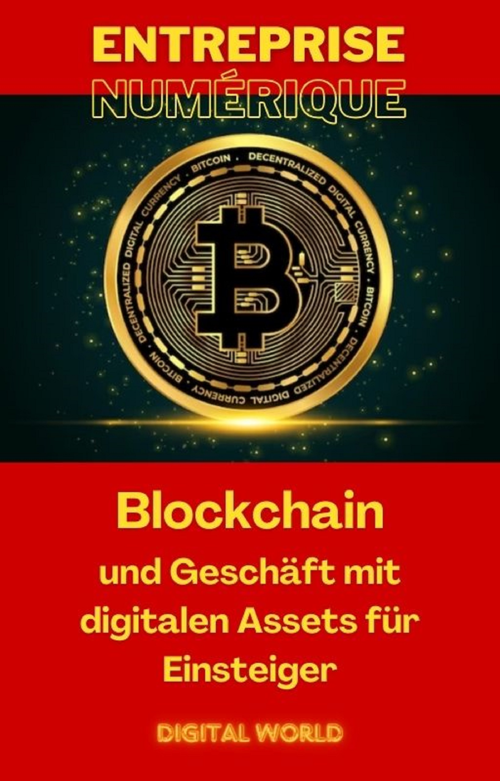 Blockchain und Geschäft mit digitalen Assets für Einsteiger