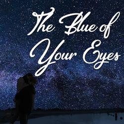 Blue Of Your Eyes